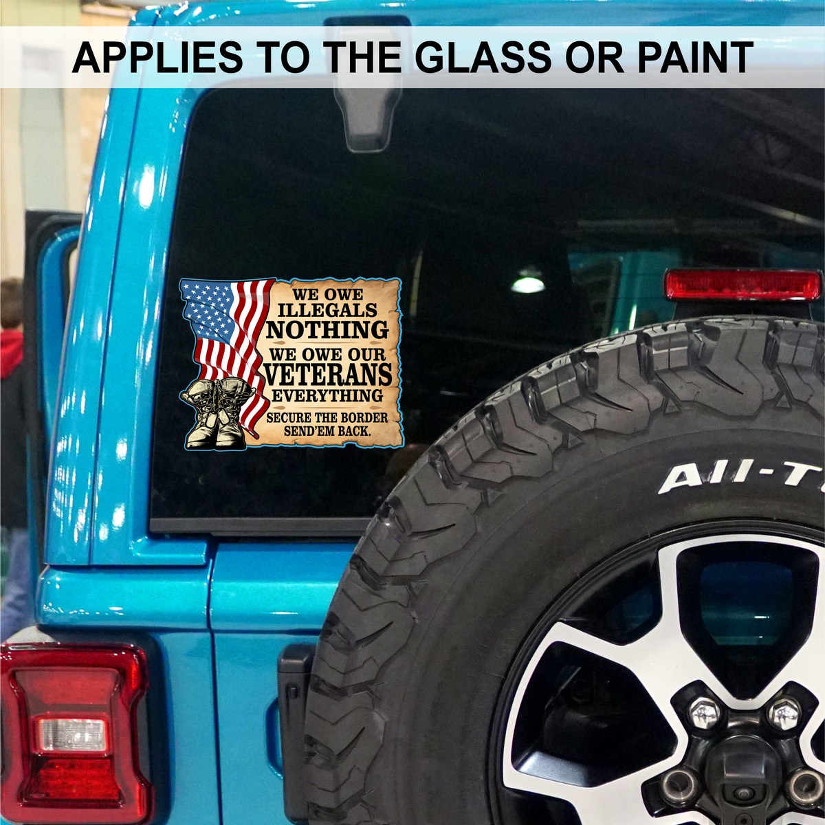 We Owe Illegals Nothing - We Owe Our Vets Everything - 3 Pack of Decals - Free Shipping