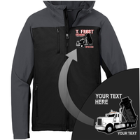 Peterbilt Dump Truck - Your Text Here - Port Authority Hooded Core Soft Shell Jacket -Free Shipping
