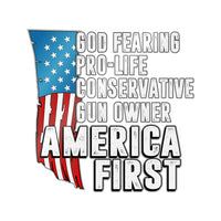 God Fearing, Pro-Life, Conservative, Gun Owner, America First -UV inks - Laminated - Die-Cut Stickers