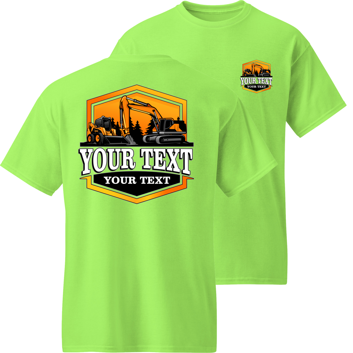 Excavator Skid Steer - Your Text Here - Apparel