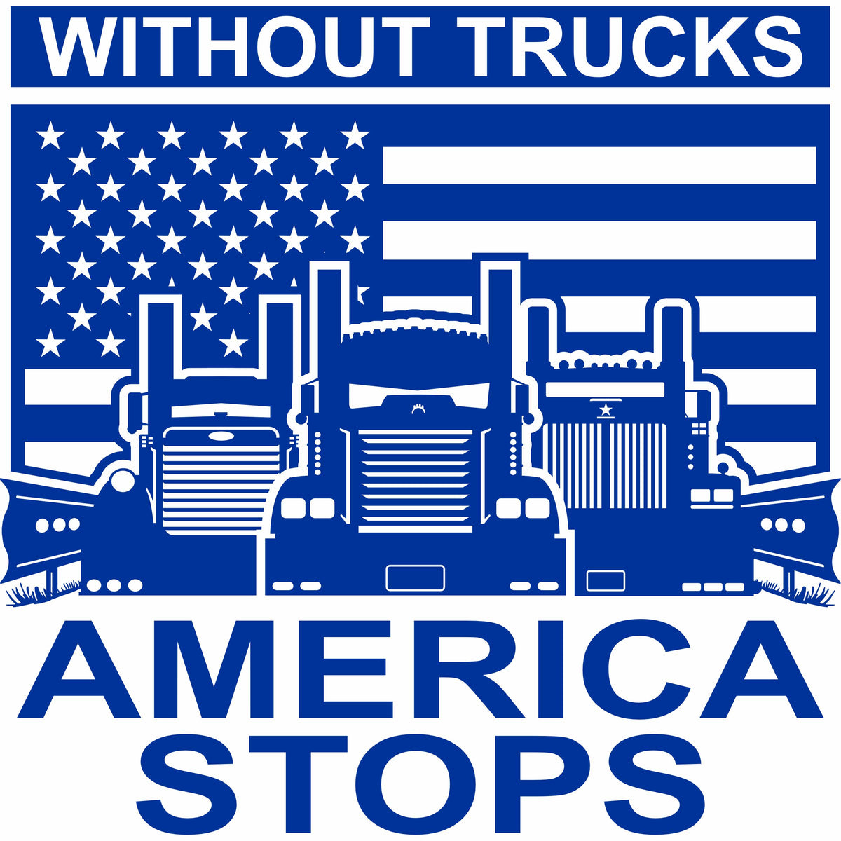Without Trucks America Stops - Kenworth , Peterbilt, Western Star - Free Shipping
