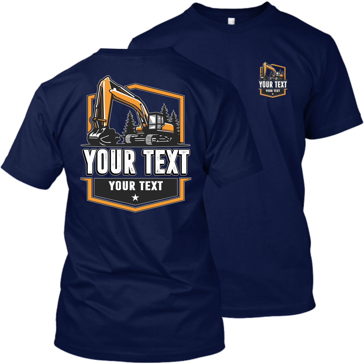 Excavator - Your Text Here - Apparel