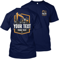 Excavator - Your Text Here - Apparel