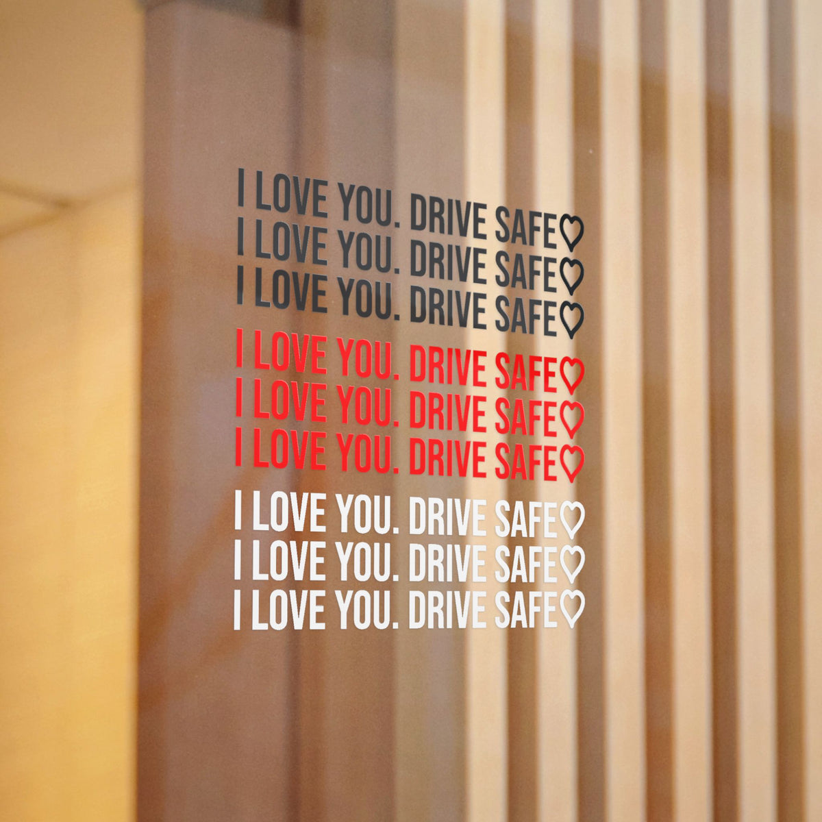 I Love You. Drive Safe 💖 9 Pack of Die-Cut Stickers