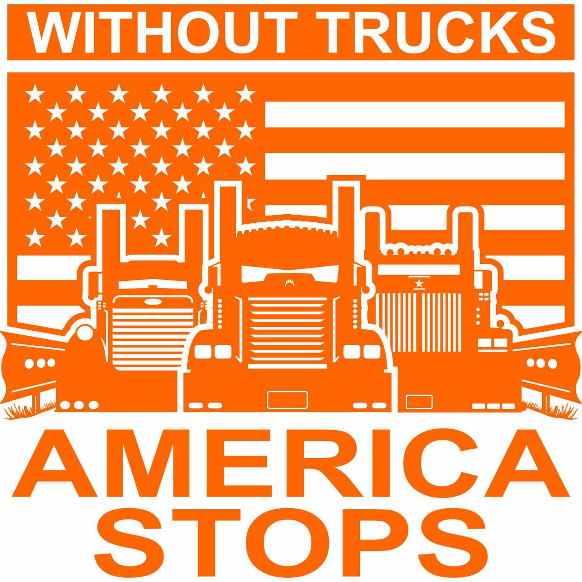 Without Trucks America Stops - Kenworth , Peterbilt, Western Star - Free Shipping