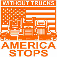 Without Trucks America Stops - Kenworth , Peterbilt, Western Star - Free Shipping