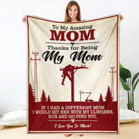To My Amazing Mom Blanket - Lineman - Free Shipping