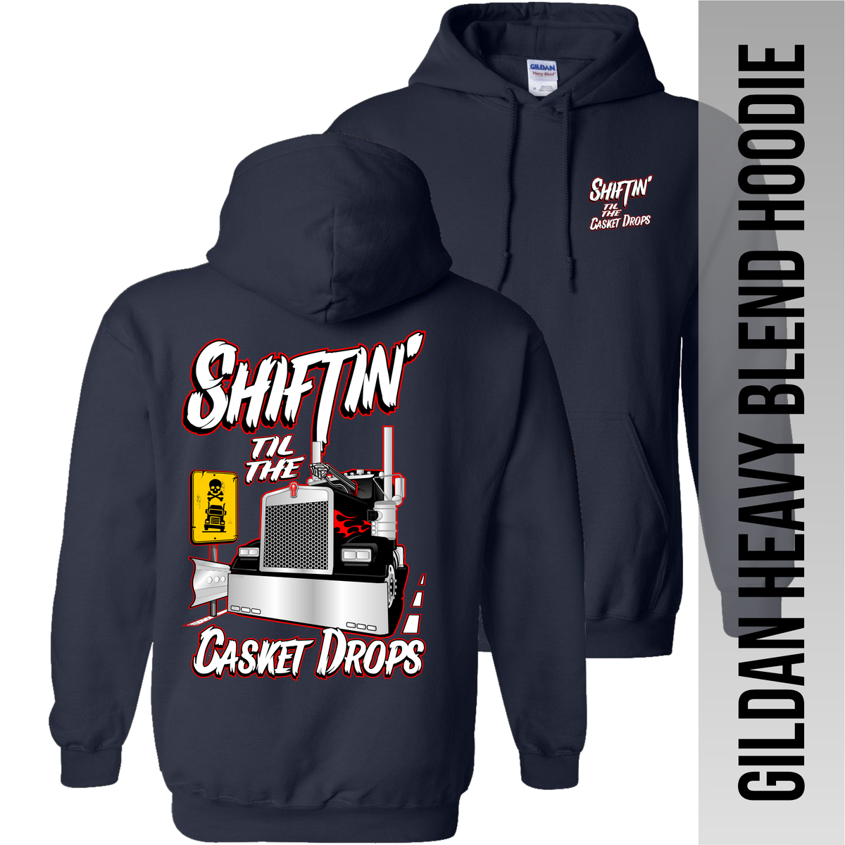Shiftin' til the Casket Drops - Kenworth - Hoodie