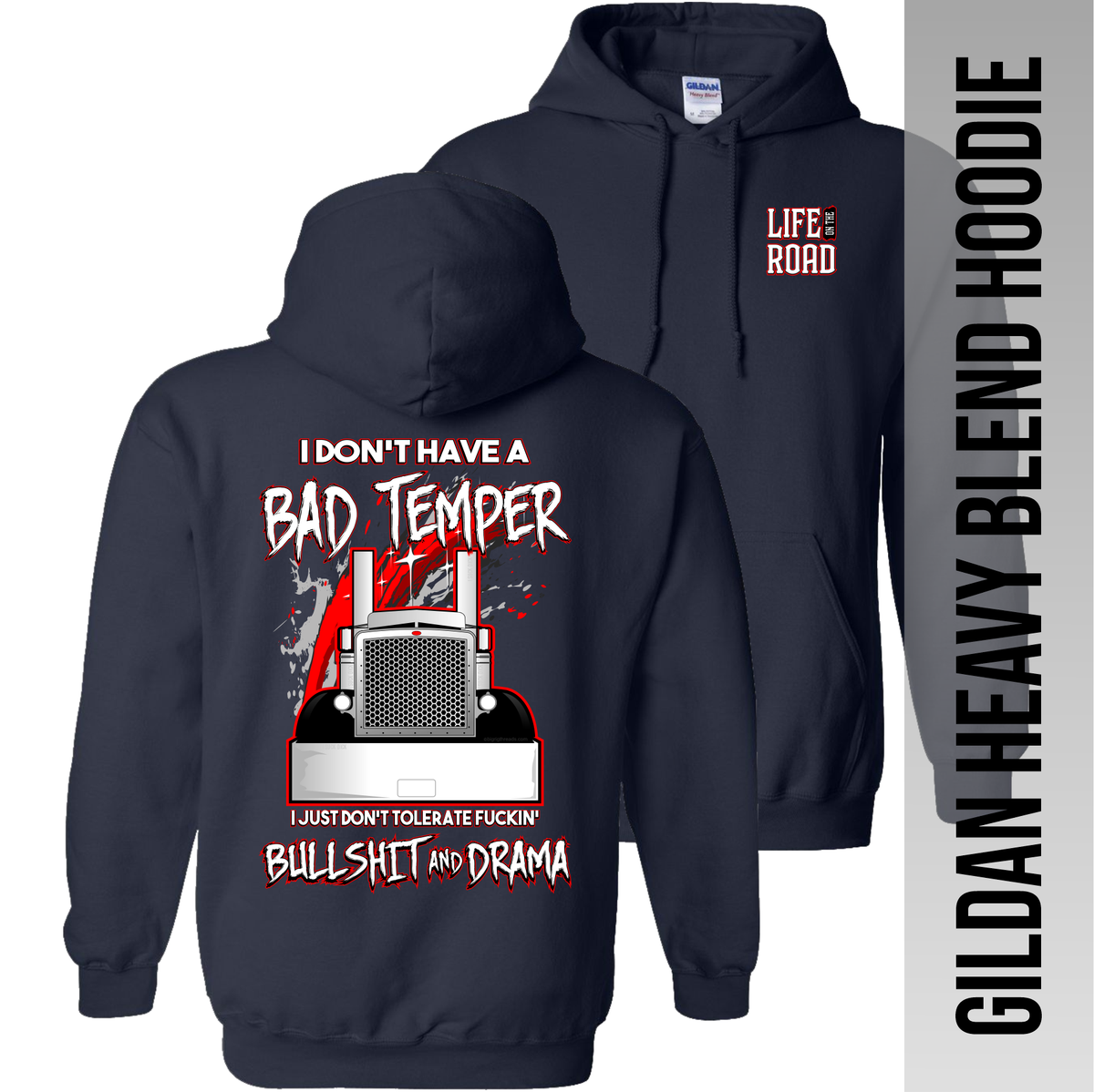 I Don't Have a Bad Temper - Peterbilt - Hoodie