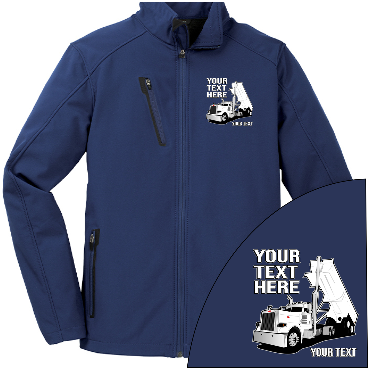 Peterbilt Day Cab End Dump - Your Text Here - Port Authority ® Welded Soft Shell Jacket NO HOOD - Free Shipping