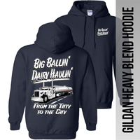 Big Ballin' Dairy Haulin' from the Titty to the City - Peterbilt - Hoodie