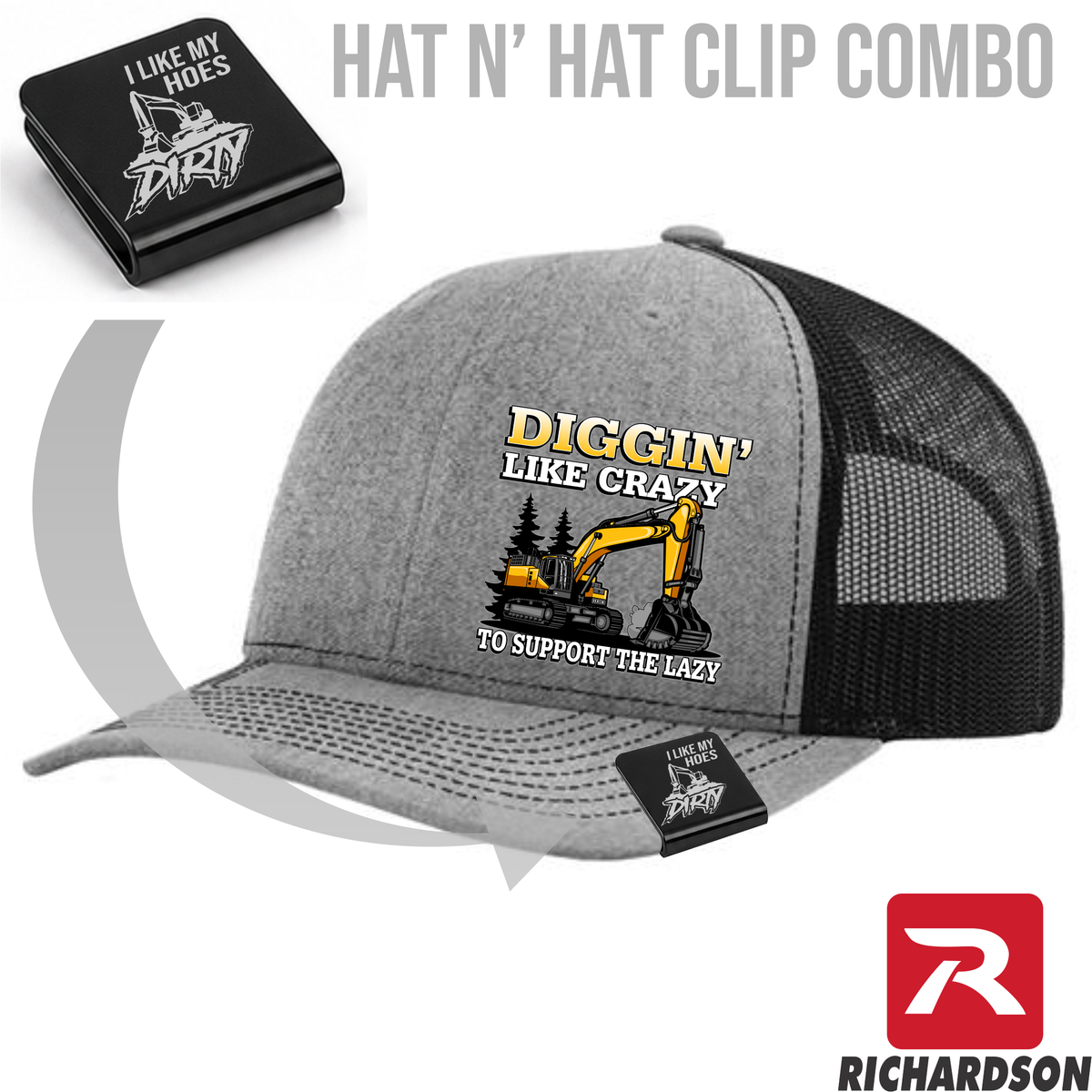 Diggin' Like  Crazy to Support the Lazy - Richardson 112 - Hat & Clip Combo - Free Shipping