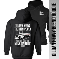 The Cow Mooed The Titty Spewed - Tanker Yanker - Peterbilt - Hoodie