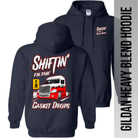 Shiftin' til the Casket Drops - Freightliner Cascadia - Hoodie