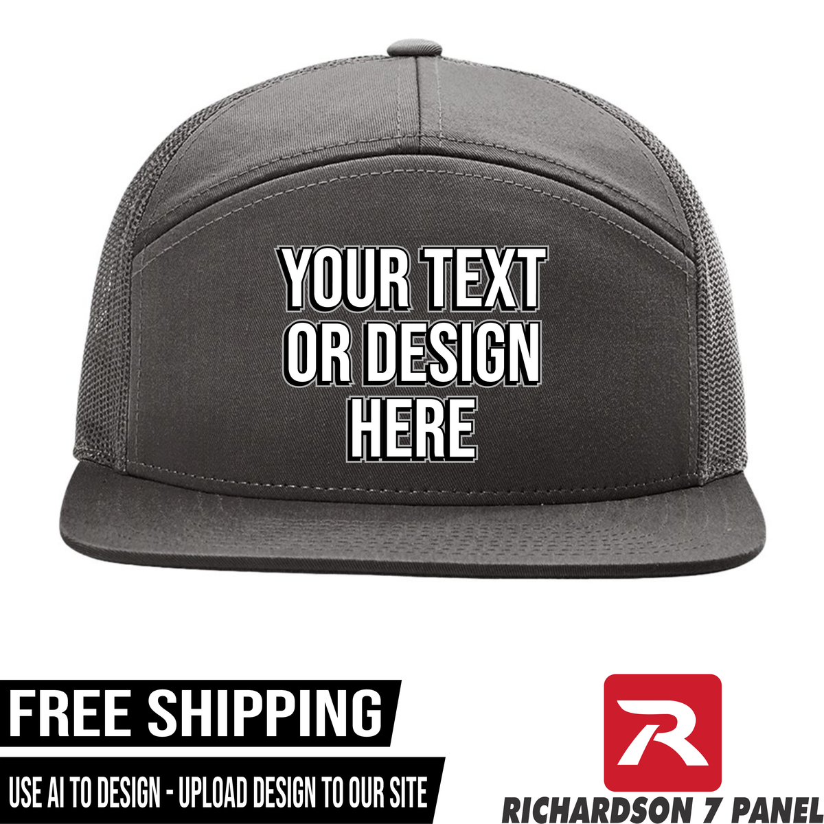 Your Text or Design Here - Richardson 168 7 Panel Hat  - Free Shipping