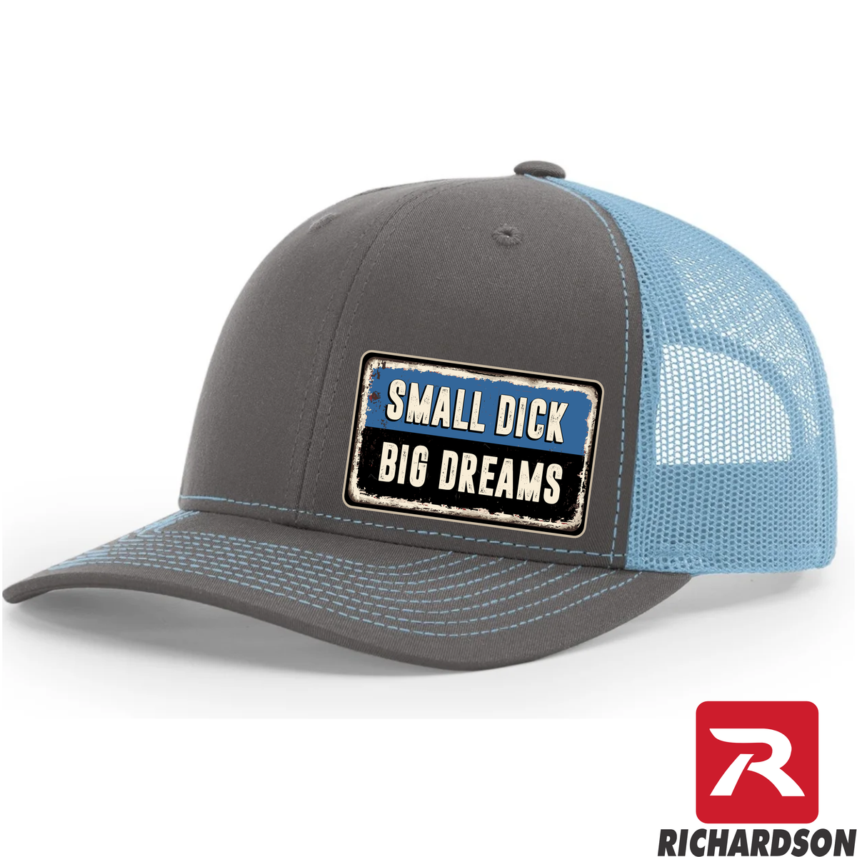 Small Dick Big Dreams  - RICHARDSON 112 Hat - Free Shipping