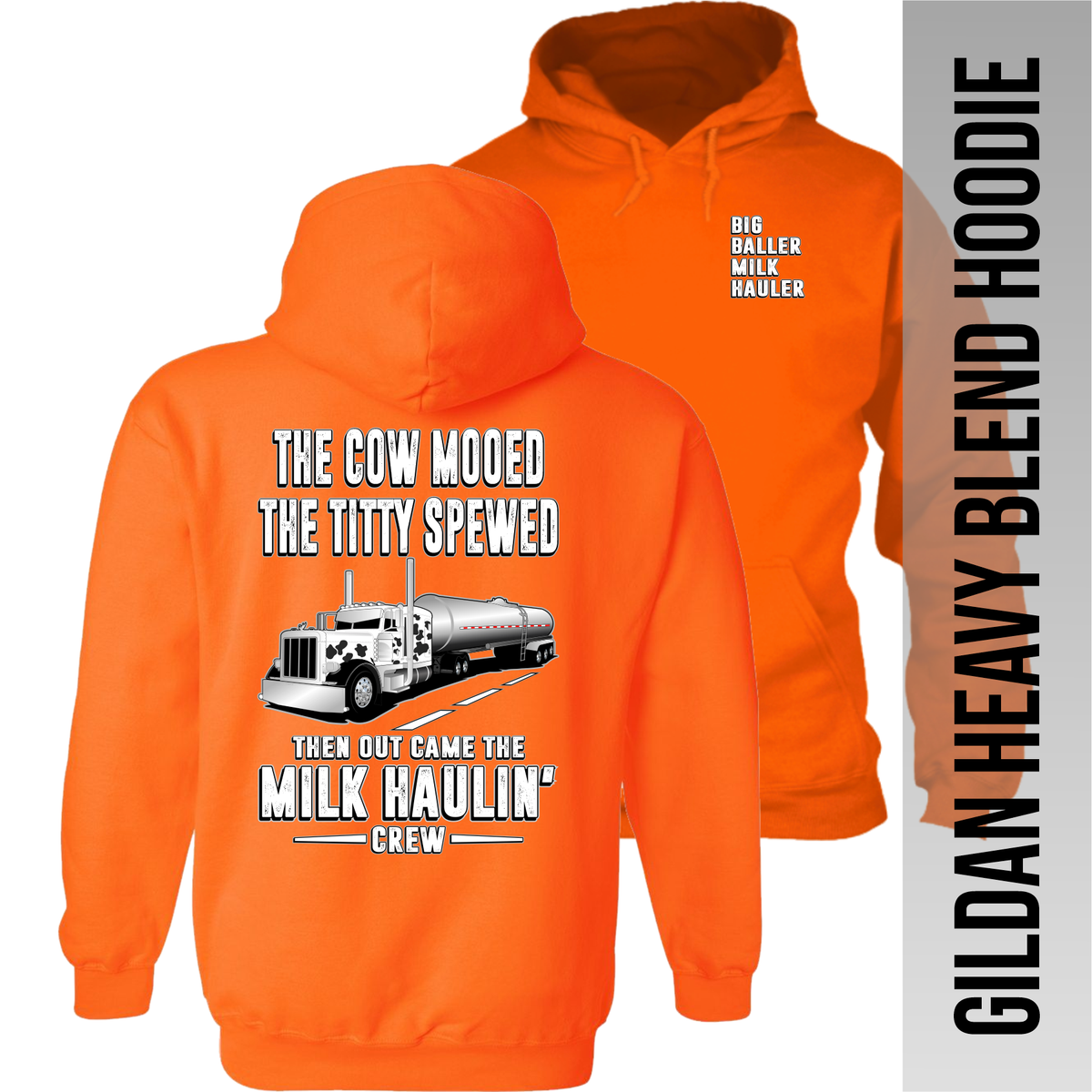 The Cow Mooed The Titty Spewed - Tanker Yanker - Peterbilt - Hoodie