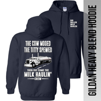 The Cow Mooed The Titty Spewed - Tanker Yanker - Peterbilt - Hoodie