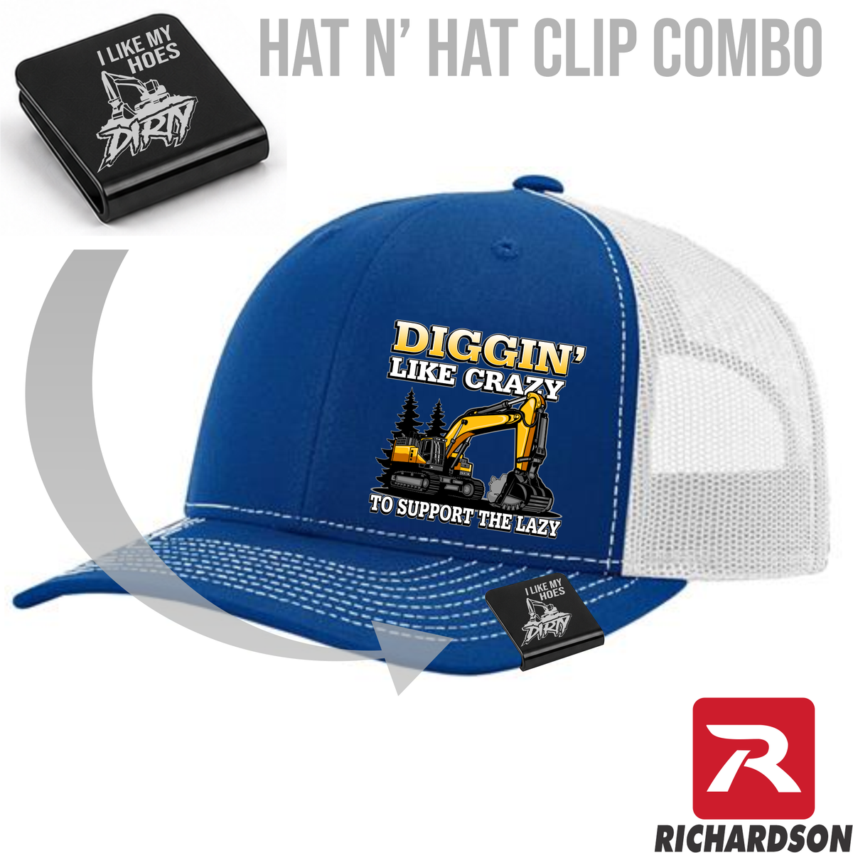 Diggin' Like  Crazy to Support the Lazy - Richardson 112 - Hat & Clip Combo - Free Shipping