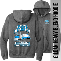 Rock Hauler Because Girls Love Big Bellies - Belly Dump Truck - Hodie