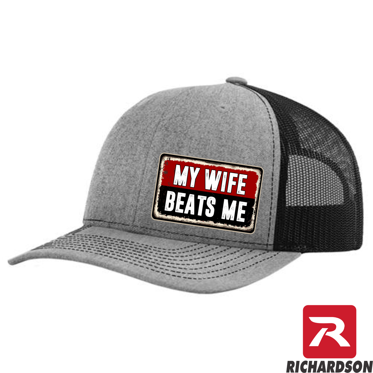 My Wife Beats Me - RICHARDSON 112 Hat  - Free Shipping