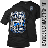 No Speaka da English No CDL for You - Kenworth - Made in the USA Apparel