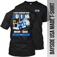 I Love Someone with Autism - Peterbilt - Bayside Made in the USA Apparel