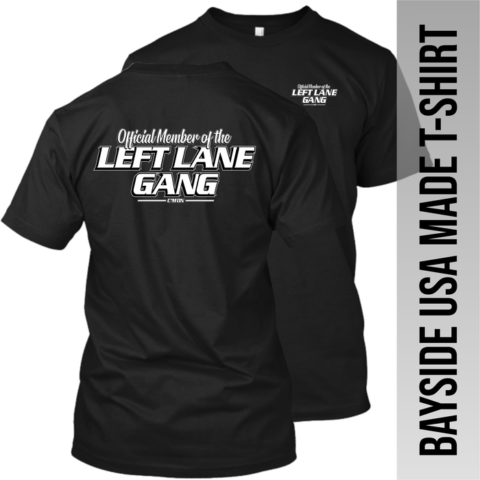 Official Member of the Left Lane - Made in the USA Apparel