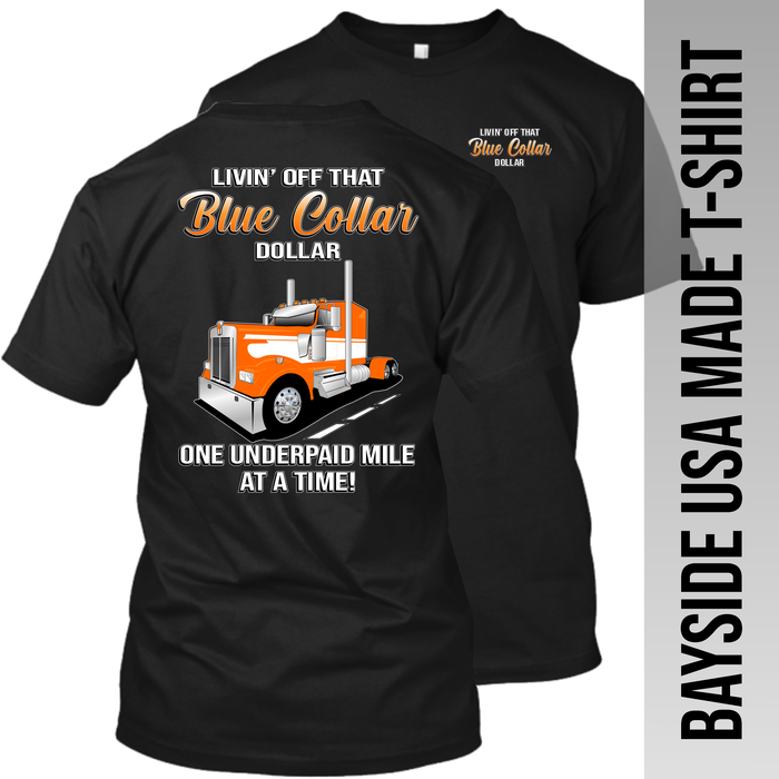 Blue Collar Dollar Kenworth W900-Bayside Made in the USA Apparel