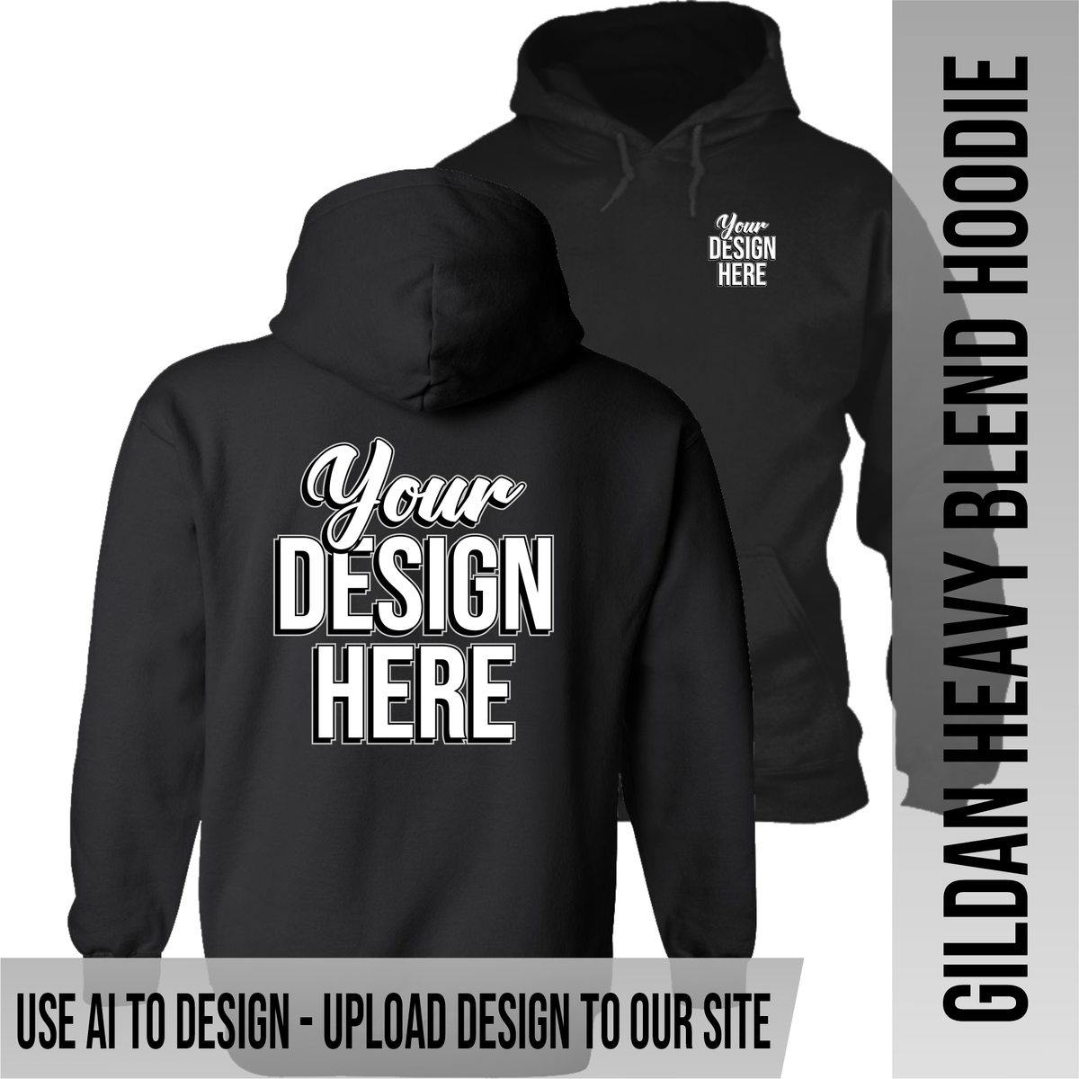 Your Text or Design Here - Left Chest & Back - Gildan Hoodie