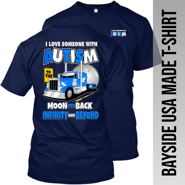 I Love Someone with Autism - Peterbilt - Bayside Made in the USA Apparel