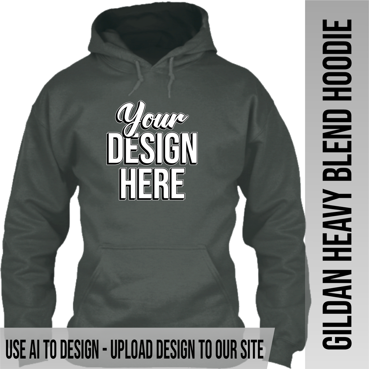 Your Text or Design Here - Front Only - Gildan Hoodie