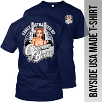 Easily Distracted by Chrome and Boobs - Peterbilt - Made in the USA Apparel