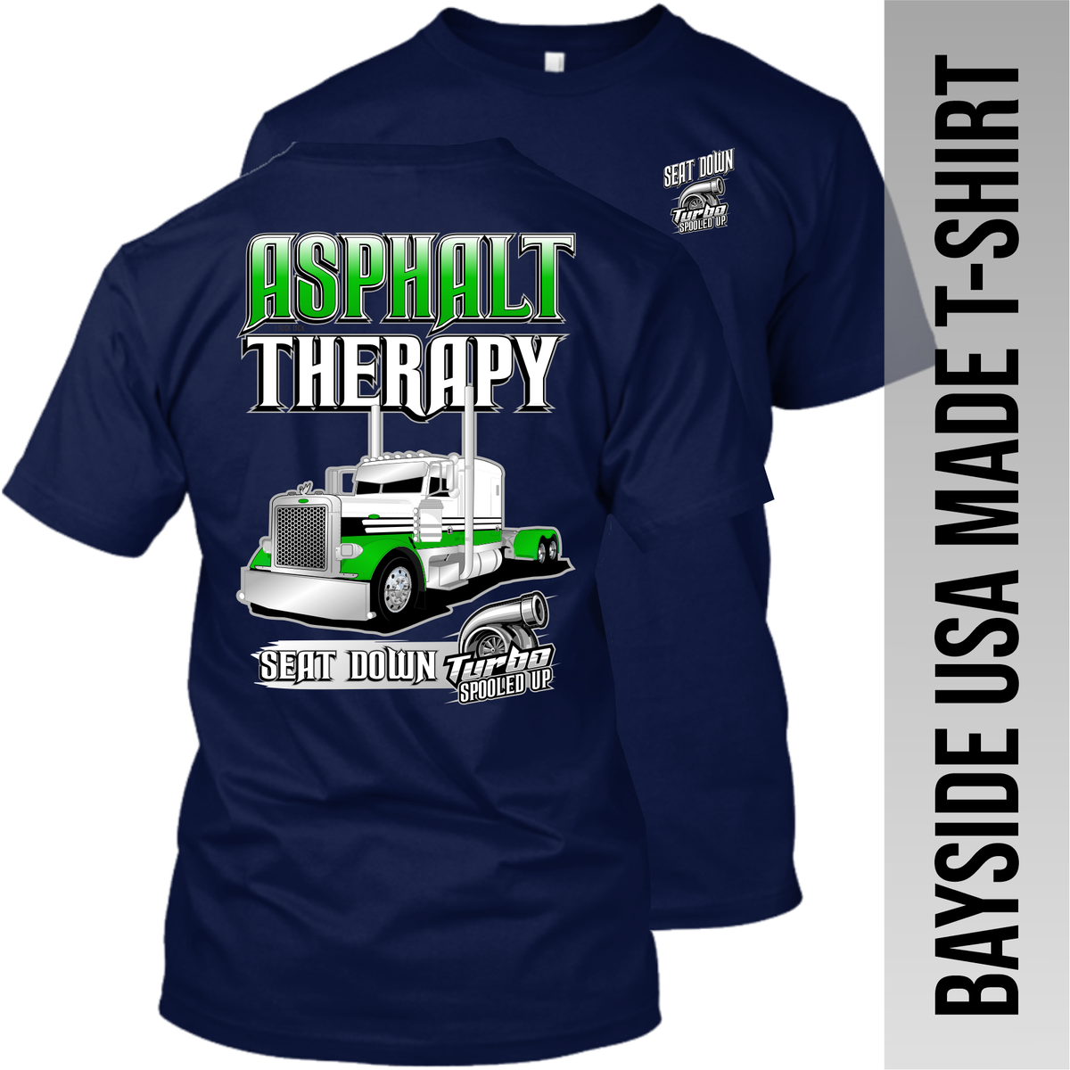 Asphalt Therapy - Peterbilt - Made in the USA Apparel