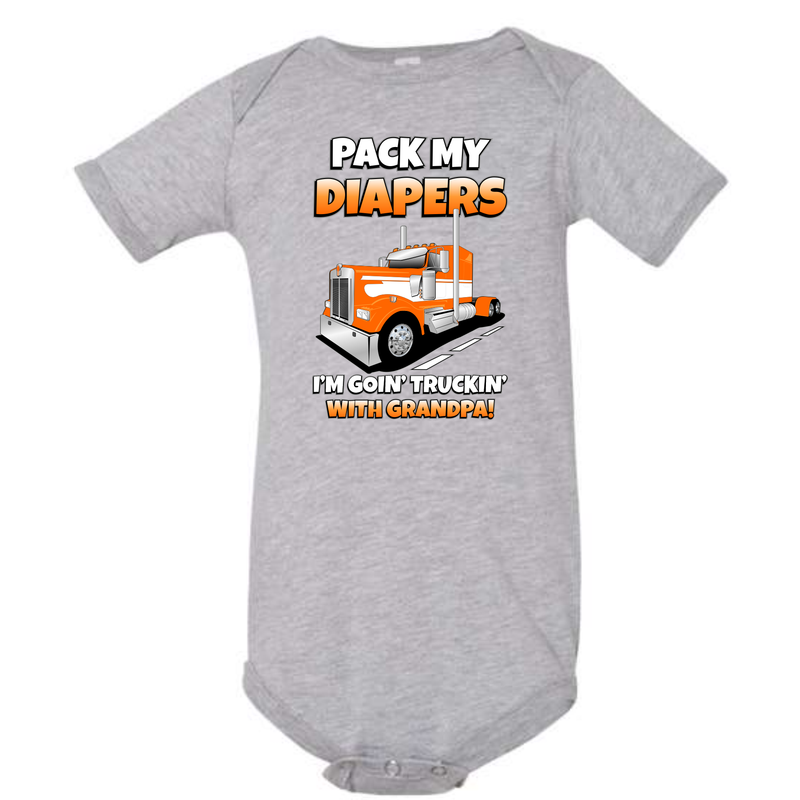 Pack My Diapers I'm Goin' Truckin' with Grandpa Kenworth