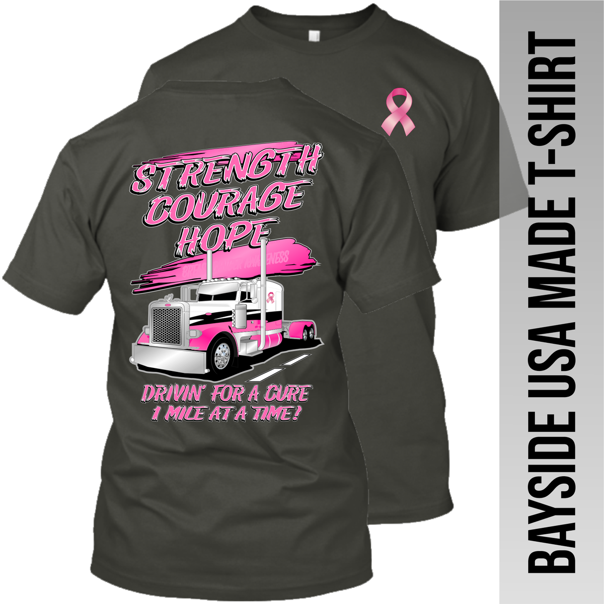 Strength Courage Hope - Peterbilt - Breast Cancer - Peterbilt - Made in the USA - Apparel
