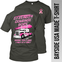 Strength Courage Hope - Peterbilt - Breast Cancer - Peterbilt - Made in the USA - Apparel
