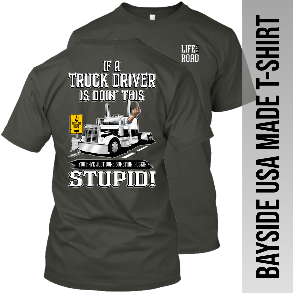 If a Truck Driver is Doin' This - Peterbilt - Made in the USA T-Shirt