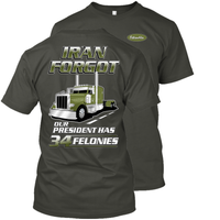 Iran Forgot Our President Has 34 Felonies Peterbilt