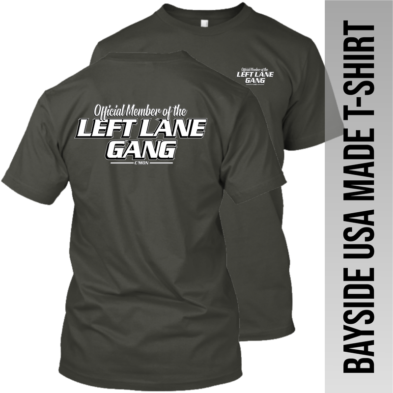 Official Member of the Left Lane - Made in the USA Apparel