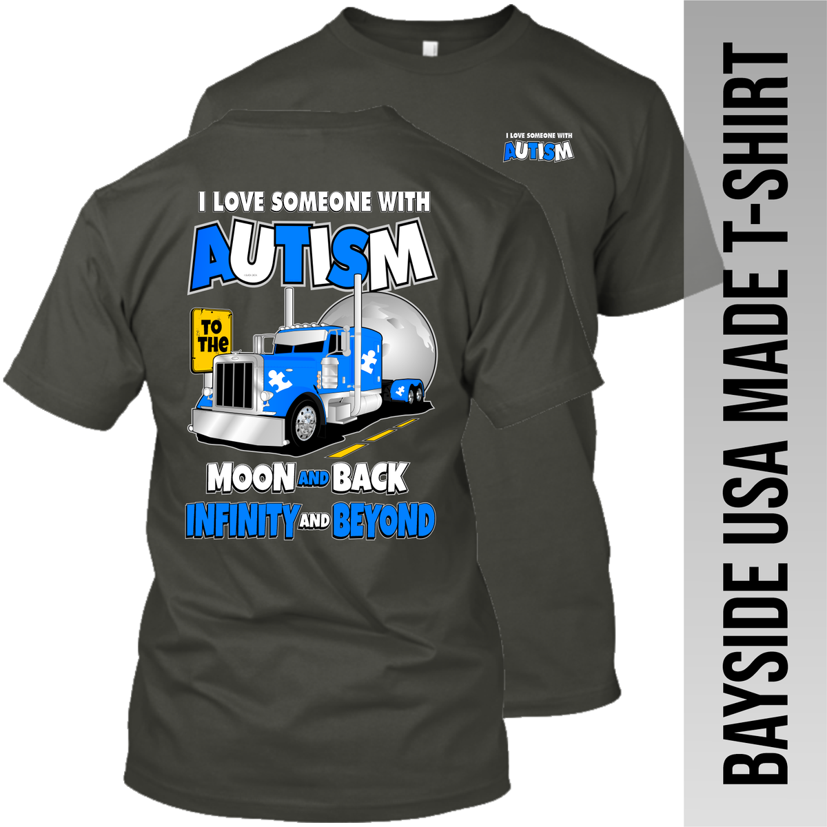 I Love Someone with Autism - Peterbilt - Bayside Made in the USA Apparel