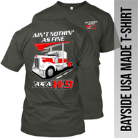 Ain't Nothin' as Fine W9 - Kenworth W900 - Made in the USA Apparel
