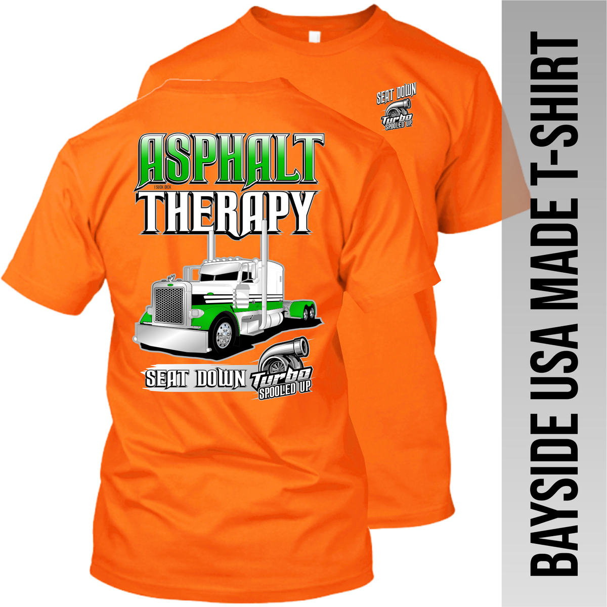 Asphalt Therapy - Peterbilt - Made in the USA Apparel