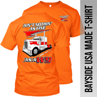 Ain't Nothin' as Fine W9 - Kenworth W900 - Made in the USA Apparel