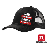 Dad in the Streets - Daddy in the Sheets - RICHARDSON 112 Hat  - Free Shipping