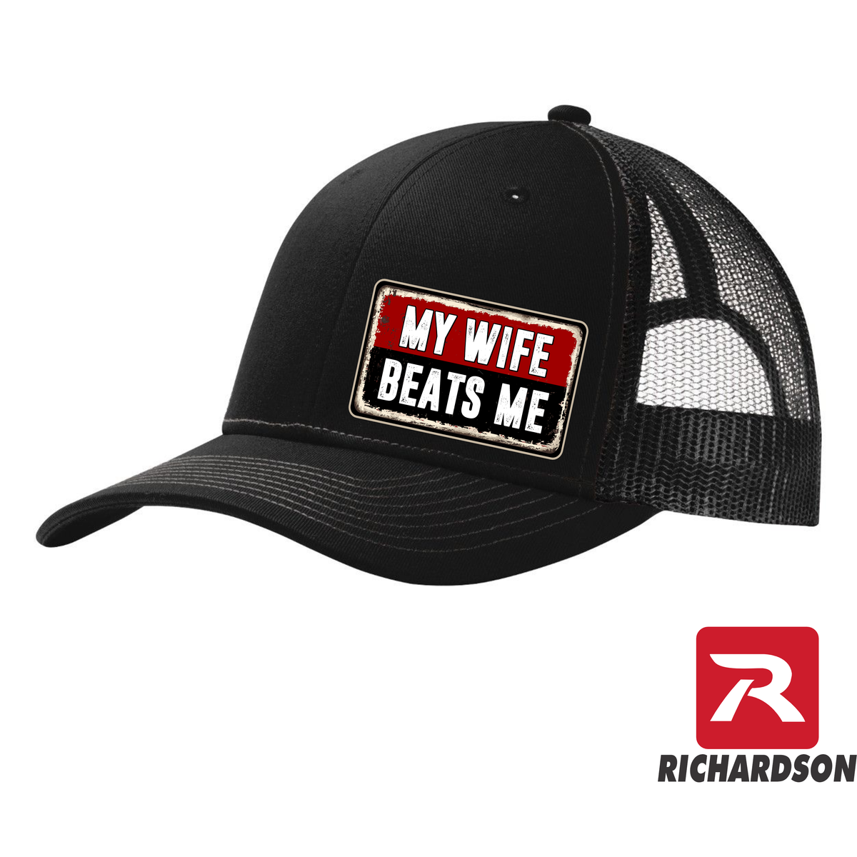 My Wife Beats Me - RICHARDSON 112 Hat  - Free Shipping