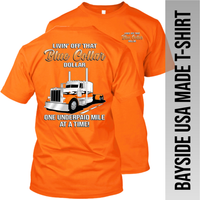 Blue Collar Dollar Peterbilt - Bayside Made in the USA T-Shirt