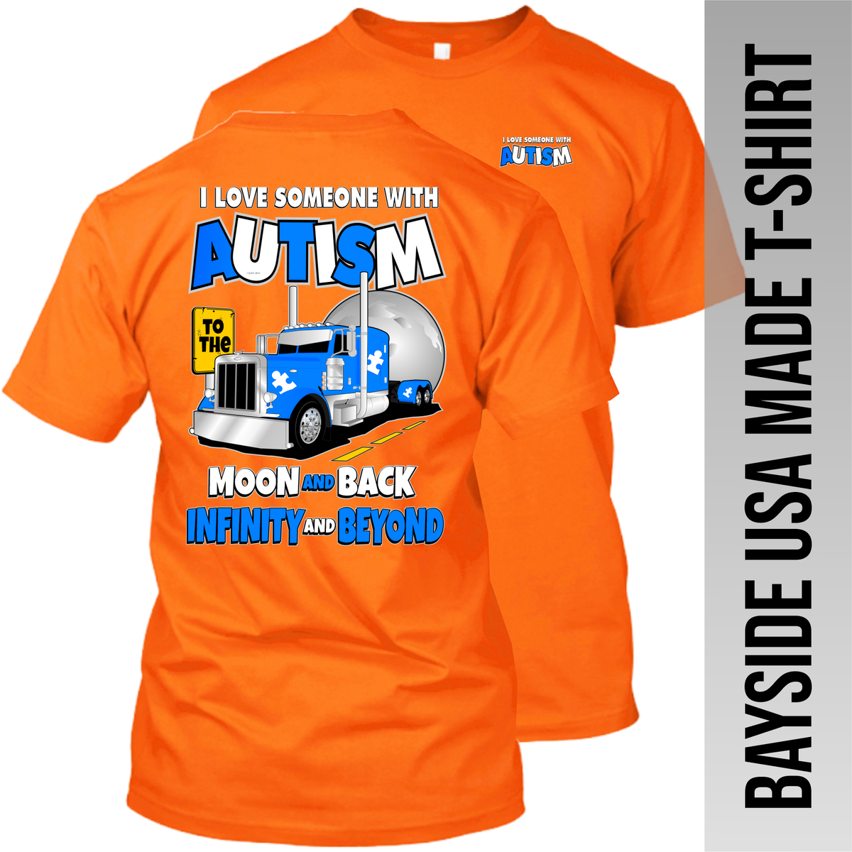 I Love Someone with Autism - Peterbilt - Bayside Made in the USA Apparel