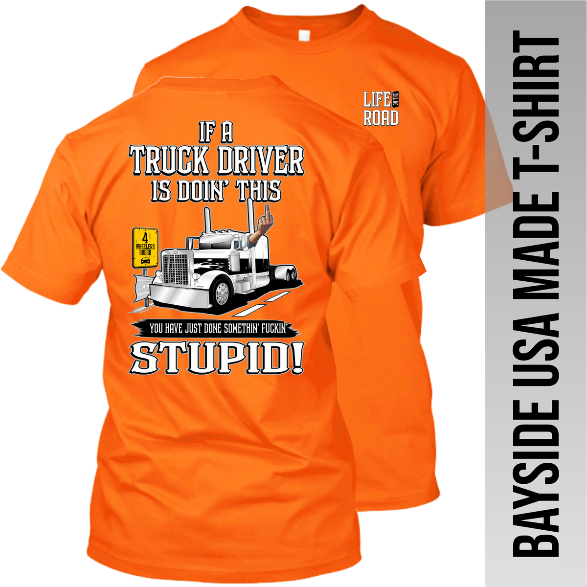 If a Truck Driver is Doin' This - Peterbilt - Made in the USA T-Shirt