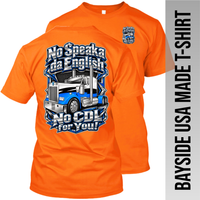 No Speaka da English No CDL for You - Kenworth - Made in the USA Apparel